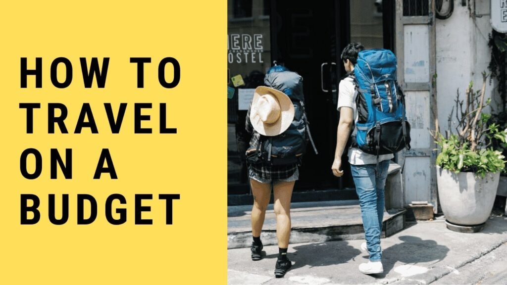 how to travel on a budget